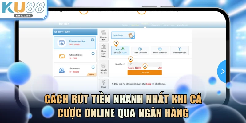 Cách rút tiền nhanh nhất khi cá cược online qua ngân hàng