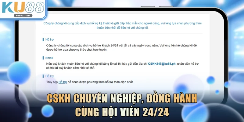 CSKH chuyên nghiệp, đồng hành cùng hội viên 24/24