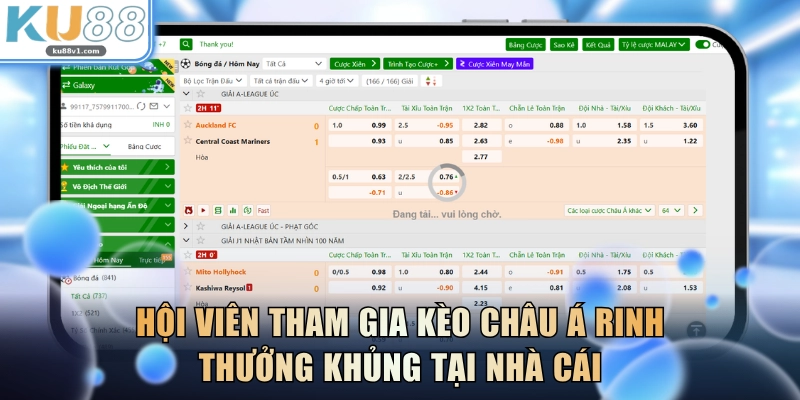 Hội viên tham gia kèo châu Á rinh thưởng khủng tại nhà cái