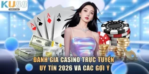 Casino Trực Tuyến Uy Tín 2026