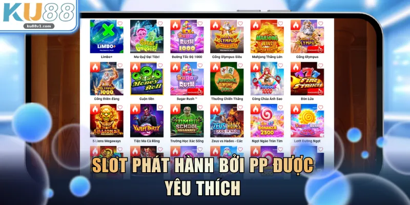 Slot phát hành bởi PP được yêu thích 